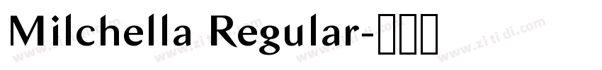Milchella Regular字体转换 Milchella Regular字体转换
